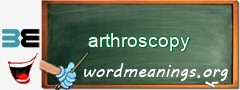 WordMeaning blackboard for arthroscopy